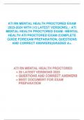 ATI RN MENTAL HEALTH PROCTORED EXAM 2023-2024 WITH (15 LATEST VERSIONS), / ATI MENTAL HEALTH PROCTORED EXAM / MENTAL HEALTH ATI PROCTORED EXAM (COMPLETE GUIDE FOREXAM PREPARATION, QUESTIONS AND CORRECT ANSWERS)GRADED A+.