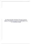 Test Bank Principles of Pediatric Nursing Caring for Children 7th Edition test bank &vert;ALL CHAPTERS &lpar;1-31&rpar; &vert; A&plus; ULTIMATE GUIDE