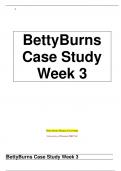 BettyBurns Case Study Week 3 WELL ELABORATED 100&percnt; CORRECT