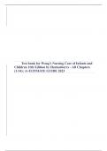 Test bank for Wong's Nursing Care of Infants and Children 11th Edition by Hockenberry - All Chapters &lpar;1-34&rpar; &vert; A&plus;ILTIMATE GUIDE 2023
