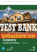 Test Bank For Carpentry Framing & Finish, Level 2 5th Edition All Chapters - 9780133404302