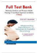 Test Bank for Maternity Newborn and Women’s Health Nursing: A Case-Based Approach 1st Edition O’Meara 