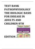 Test Bank Pathophysiology The Biologic Basis for Disease in Adults and Children 8th EditionTest Bank Pathophysiology The Biologic Basis for Disease in Adults and Children 8th EditionTest Bank Pathophysiology The Biologic Basis for Disease in Adults and Ch