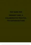 Test Bank Primary Care Interprofessional Collaborative Practice 7th Edition by Terry Mahan Buttaro Chapter 1-228 Complete Guide.