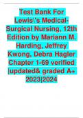 Test Bank For Lewis's Medical-Surgical Nursing, 12th Edition by Mariann M. Harding, Jeffrey Kwong, Debra Hagler Chapter 1-69 verified |updated& graded A+ 2023|2024