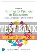 Test Bank For Families as Partners in Education: Families and Schools Working Together 10th Edition All Chapters - 9780135196724