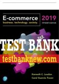 Test Bank For E-Commerce 2019: Business, Technology and Society 15th Edition All Chapters - 9780134998459