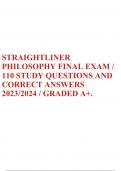 STRAIGHTLINER PHILOSOPHY FINAL EXAM / 110 STUDY QUESTIONS AND CORRECT ANSWERS 2023/2024 / GRADED A+.