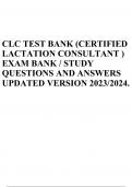 CLC TEST BANK (CERTIFIED LACTATION CONSULTANT ) EXAM BANK / STUDY QUESTIONS AND ANSWERS UPDATED VERSION 2023/2