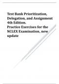 Test Bank Prioritization, Delegation, and Assignment 4th Edition latest updated test bank 