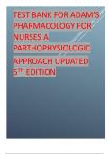 TEST BANK FOR ADAM&rsquo;S PHARMACOLOGY FOR NURSES A PATHOPHYSIOLOGIC APPROACH 5TH EDITION UPDATED VERSION WITH ALL CHAPTERS 