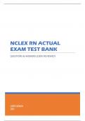 NCLEX RN ACTUAL EXAM TEST BANK | (GRADED A+) Q& EXPLAINED ANSWERS | (100% REVIEWED) 2023
