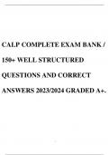 CALP COMPLETE EXAM BANK &sol; 150&plus; WELL STRUCTURED QUESTIONS AND CORRECT ANSWERS 2023&sol;2024 GRADED A&plus;&period;