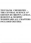 TEST BANK CHEMISTRY – THE CENTRAL SCIENCE 11th EDITION BY BROWN, LEMAY, BURSTEN & MURPHY WOODWARD ALL CHAPTERS INCLUDED 2023/2024.