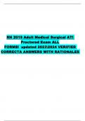 RN 2019 Adult Medical Surgical ATI  Proctored Exam ALL  FORMS! updated 20232024 VERIFIED  CORRECTA ANSWERS WITH RATIONALES