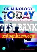 Test Bank For Criminology Today: An Integrative Introduction 10th Edition All Chapters - 9780137498680