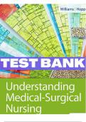 Test Bank For Understanding Medical-Surgical Nursing 6th Edition by Linda S. Williams; Paula D. Hopper All Chapters included