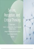PHI 105 Topic 2 Assignment; Perception Presentation; Senses, Perception, and Critical Thinking