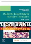 Test Bank For Evolve Resources - Diagnostic Parasitology for Veterinary Technicians, 6th - 2023 All Chapters - 9780323831055
