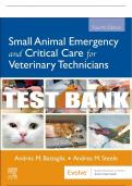 Test Bank For Small Animal Emergency and Critical Care for Veterinary Technicians, 4th - 2021 All Chapters - 9780323673129