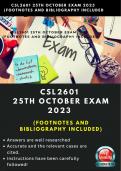 CSL2601 25th October 2023 Exam Answers with Footnotes and Bibliography Included) Researched and accurate answers given! 