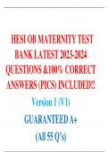   HESI OB MATERNITY TEST BANK LATEST 2023-2024 QUESTIONS &100% CORRECT ANSWERS (PICS) INCLUDED!! Version 1 (V1) GUARANTEED A+ (All 55 Q’s)
