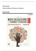 Test Bank - Math Calculations for Pharmacy Technicians&comma; 4th Edition &lpar;Beale&comma; 2023&rpar;&comma; Chapter 1-16 &vert; All Chapters