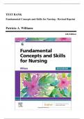 Test Bank - Fundamental Concepts and Skills for Nursing, Revised Reprint, 6th Edition (Williams, 2023), Chapter 1-41 | All Chapters