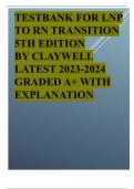 TEST BANK FOR LNP TO RN TRANSITION 5TH EDITION BY CLAYWELL LATEST UPDATE GRADED A+WITH EXPLANATION.
