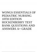 Wong's Essentials of Pediatric Nursing 10th Edition by Hockenberry TEST BANK.