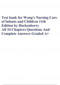 Test bank for Wong's Nursing Care of Infants and Children 11th Edition by Hockenberry All 34 Chapters Questions And Complete Answers Graded A+