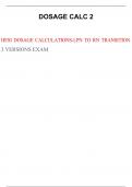 HESI DOSAGE CALCULATIONS-LPN TO RN TRANSITION 3 VERSIONS EXAM REAL EXAM SCORED 1200
