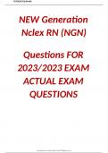 NEW Generation Nclex RN Questions FOR 2023&sol;2023 EXAM ACTUAL EXAM QUESTIONS