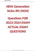NEW Generation Nclex RN Questions FOR 2023&sol;2024 EXAM ACTUAL EXAM QUESTIONS