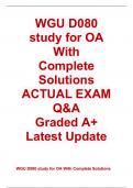 WGU D080  study for OA With  Complete Solutions ACTUAL EXAM Q&A  Graded A+ Latest Update 2023/2024