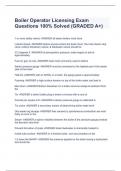 Boiler Operator Licensing Exam Questions 100&percnt; Solved &lpar;GRADED A&plus;&rpar;