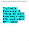 Test Bank for Fundamentals of Nursing 11th Edition: Potter Perry Chapter 1-50: Latest Updated 100% Verified Questions &  Answers