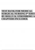 TEST BANK FOR MEDICAL SURGICAL NURSING 5th EDITIOBY HOLLY K. STROMBERG ALCHAPTERS INCLUDED.