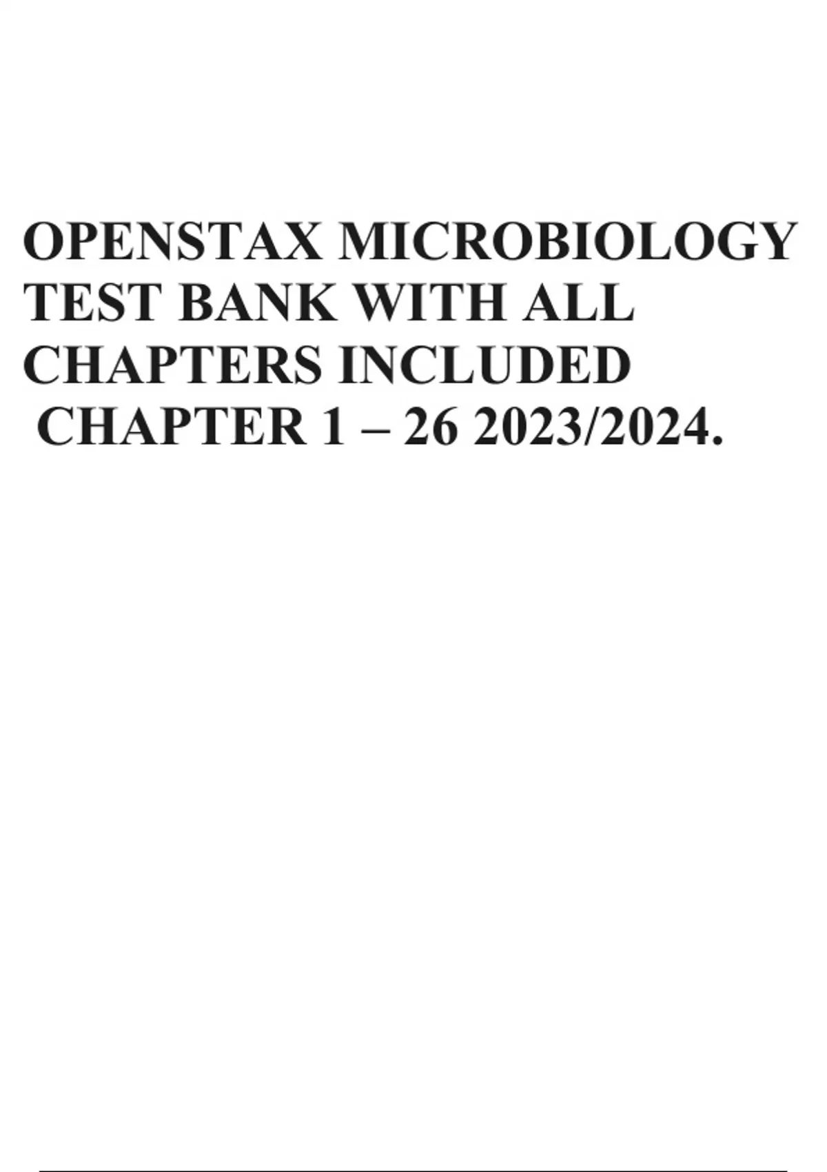 OPENSTAX MICROBIOLOGY TEST BANK WITH ALL CHAPTERS INCLUDED CHAPTER 1