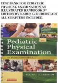 TEST BANK FOR PEDIATRIC PHYSICAL EXAMINATION AN ILLUSTRATED HANDBOOK 3rd EDITION BY KAREN G. DUDERSTADT ALL CHAPTERS INCLUDED.