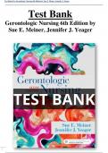 Test Bank For Gerontologic Nursing 6th Edition by Sue E. Meiner, Jennifer J. Yeager All Chapters (1-29) | A+ ULTIMATE GUIDE 2023