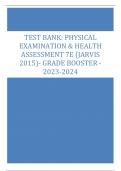 TEST BANK&colon; PHYSICAL  EXAMINATION & HEALTH ASSESSMENT 7E &lpar;JARVIS  2015&rpar;- GRADE BOOSTER - 2023-2024
