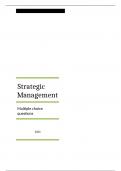 Strategic Management-Multiple Choice Questions Latest Verified Review 2023 Practice Questions and Answers for Exam Preparation, 100% Correct with Explanations, Highly Recommended, Download to Score A+