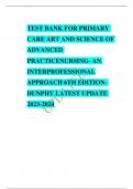 TEST BANK FOR PRIMARY CARE ART AND SCIENCE OF ADVANCED PRACTICENURSING- AN INTERPROFESSIONAL APPROACH 6TH EDITION- DUNPHY LATEST UPDATE 2023-2024