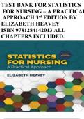 TEST BANK FOR STATISTICS FOR NURSING – A PRACTICALAPPROACH 3rd EDITION BY ELIZABETH HEAVEY ISBN 9781284142013 ALL CHAPTERS INCLUDED.