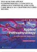 TEST BANK FOR APPLIED PATHOPHYSIOLOGY A CONCEPTUAL APPROACH 4th EDITION BY JUDI NATH, CARIE BRAUN ALL CHAPTERS INCLUDED 2023/2024.