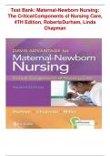 Maternal-Newborn Nursing: The Critical Components of Nursing Care, 4th Edition, Roberta Durham, Linda Chapman TEST BANK  with verified questions and 100% correct answers