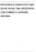 DYNATRACE ASSOCIATE CERT EXAM BANK &sol; 300&plus; QUESTIONS AND CORRECT ANSWERS 2023&sol;2024&period;
