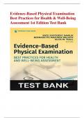 TEST BANK FOR Evidence-Based Physical Examination Best Practices for Health & Well-Being Assessment 1st Edition  2023/2024 with verified questions and  correct answers