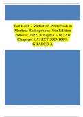 Test Bank - Radiation Protection in Medical Radiography&comma; 9th Edition &lpar;Sherer&comma; 2022&rpar;&comma; Chapter 1-16 &vert; All Chapters